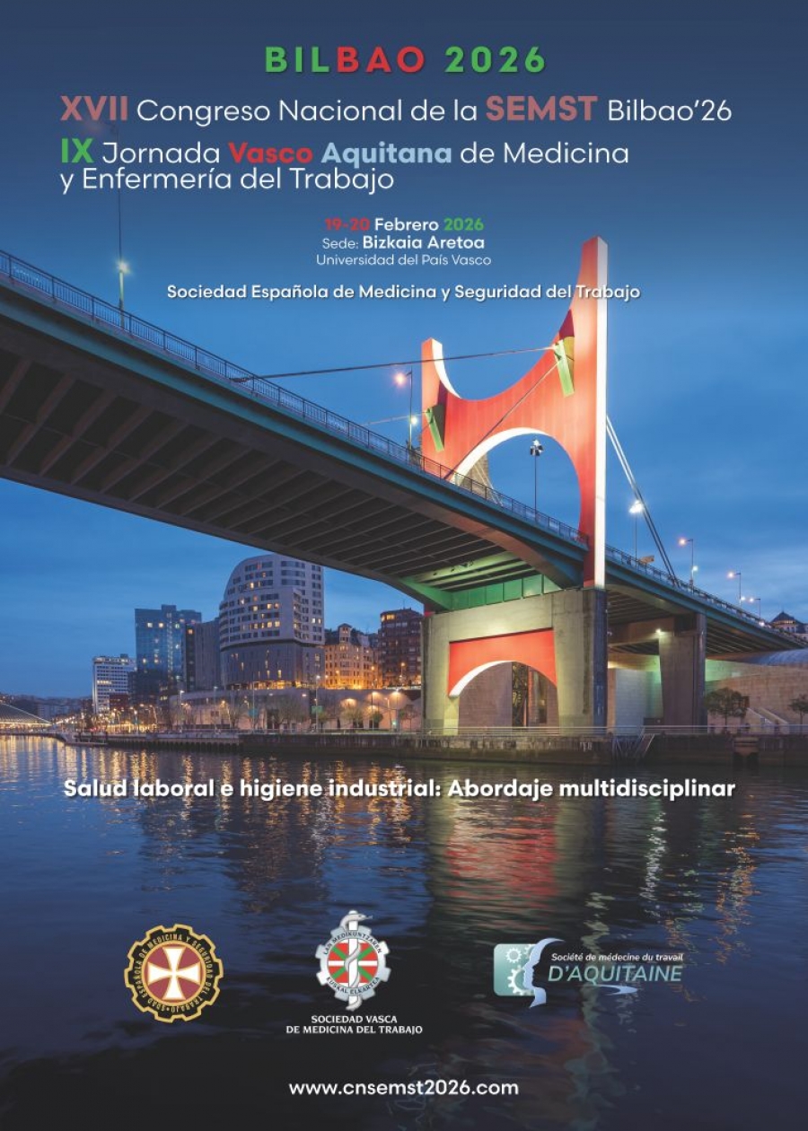 XVII Congreso Nacional de la SEMST - IX Jornada Vasco Aquitana de Medicina y Enfermera del Trabajo